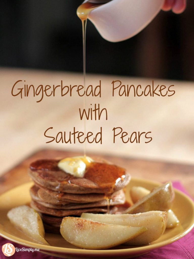 Gingerbread Pancakes with Sauteed Pears - Live Simply