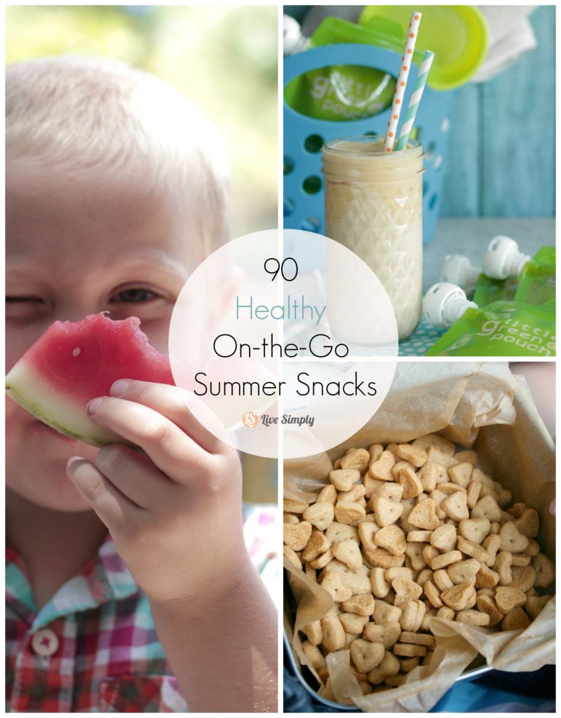 90! Healthy-On-the-Go Summer Snacks for Kids | Live Simply