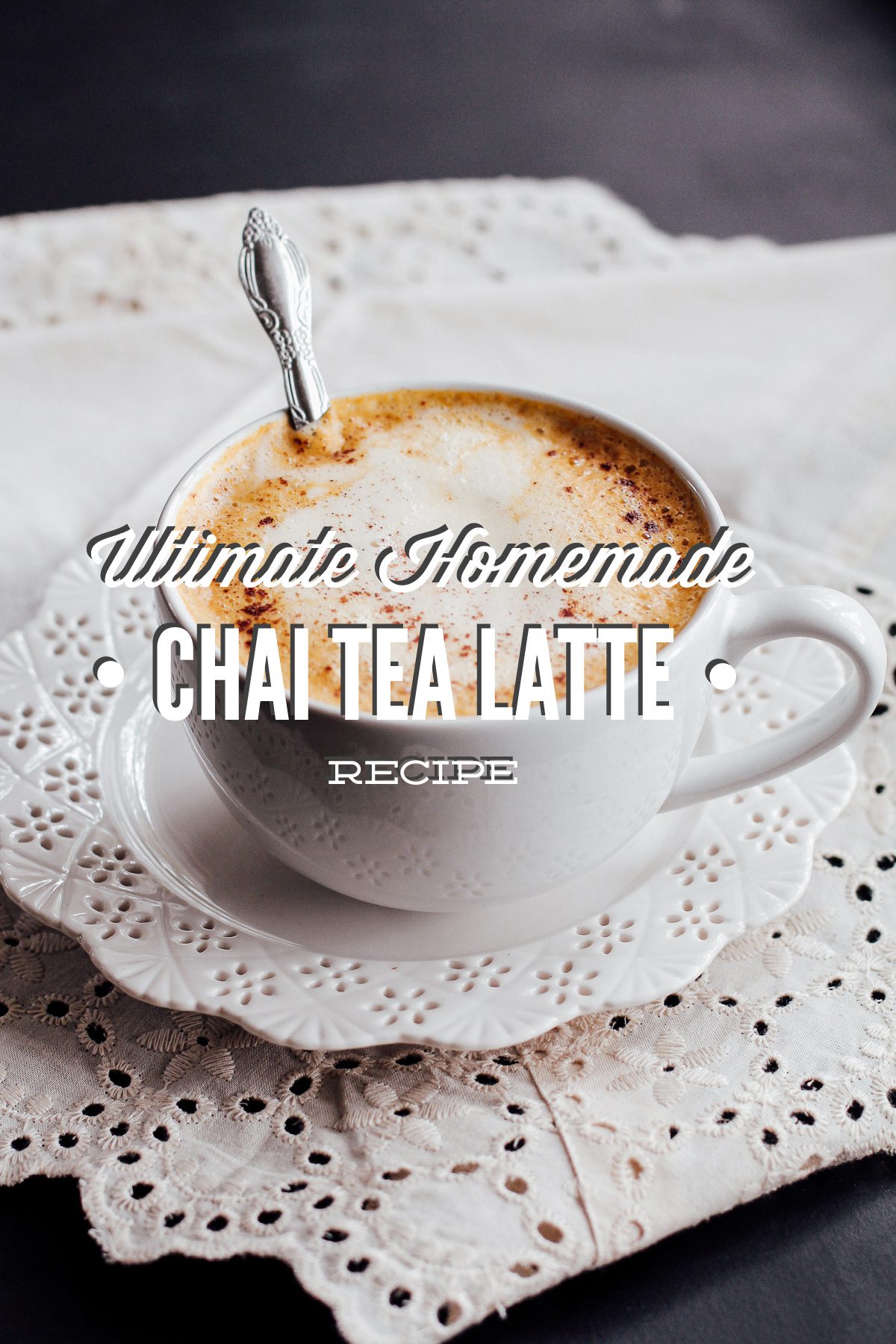 The Ultimate Homemade Chai Tea Latte Recipe (Video)