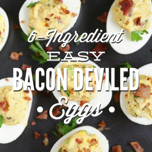 Easy Bacon Deviled Eggs: Only 6 ingredients are required to make the BEST deviled eggs!