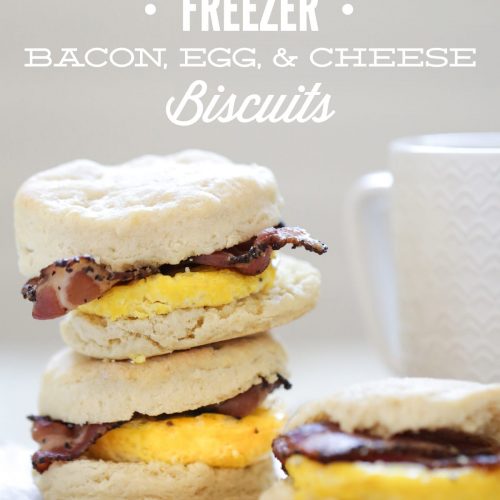 Make Ahead Freezer Bacon Egg Cheese Biscuits