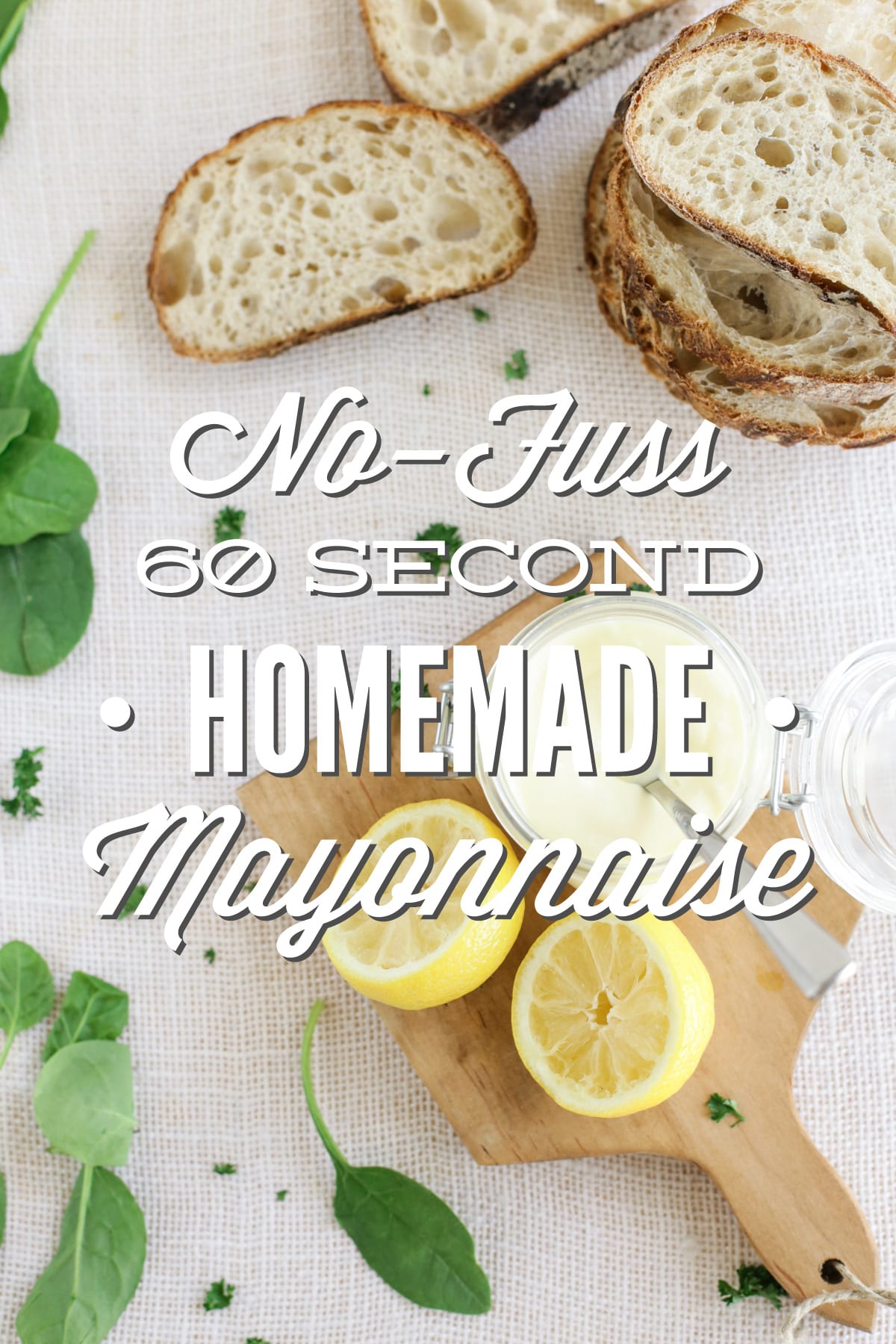 No-Fuss 60 Second Homemade Mayonnaise