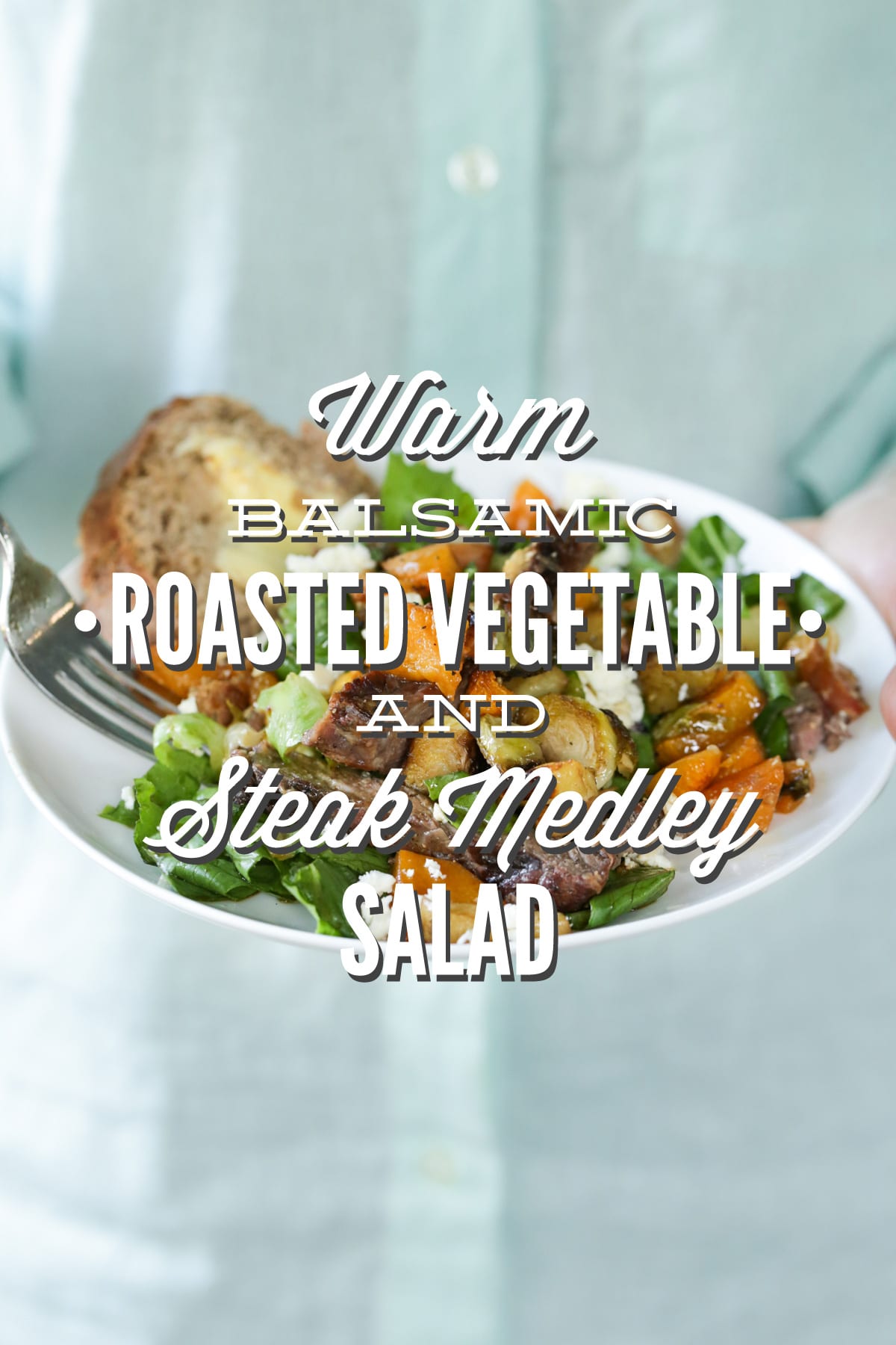 Warm Balsamic Roasted Vegetable and Steak Medley Salad
