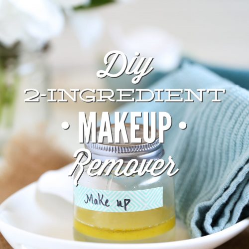 DIY Makeup Remover (without coconut oil)