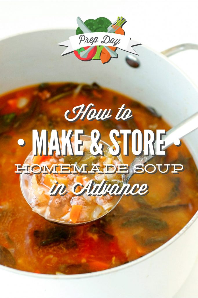 How to Make and Store Homemade Soup In Advance