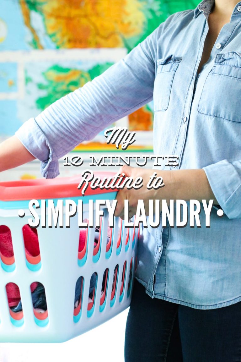 My 10 Minute Routine to Simplify Laundry