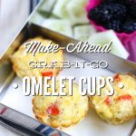 Make-Ahead Grab-n-Go Omelet Cups