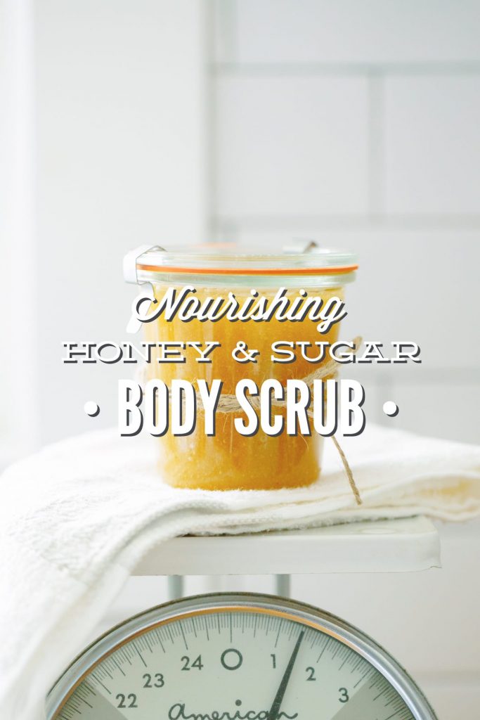 Homemade Nourishing Honey and Sugar Body Scrub: For the face and body!
