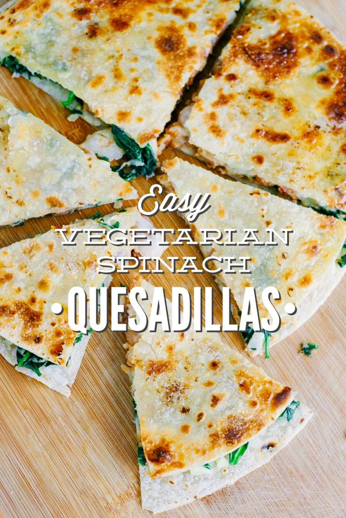 These are soooooo easy and good! Healthy, real food, vegetarian quesadillas that are packed with spinach. Such a simple meal to get dinner on the table FAST!