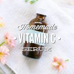 Homemade Vitamin C Serum