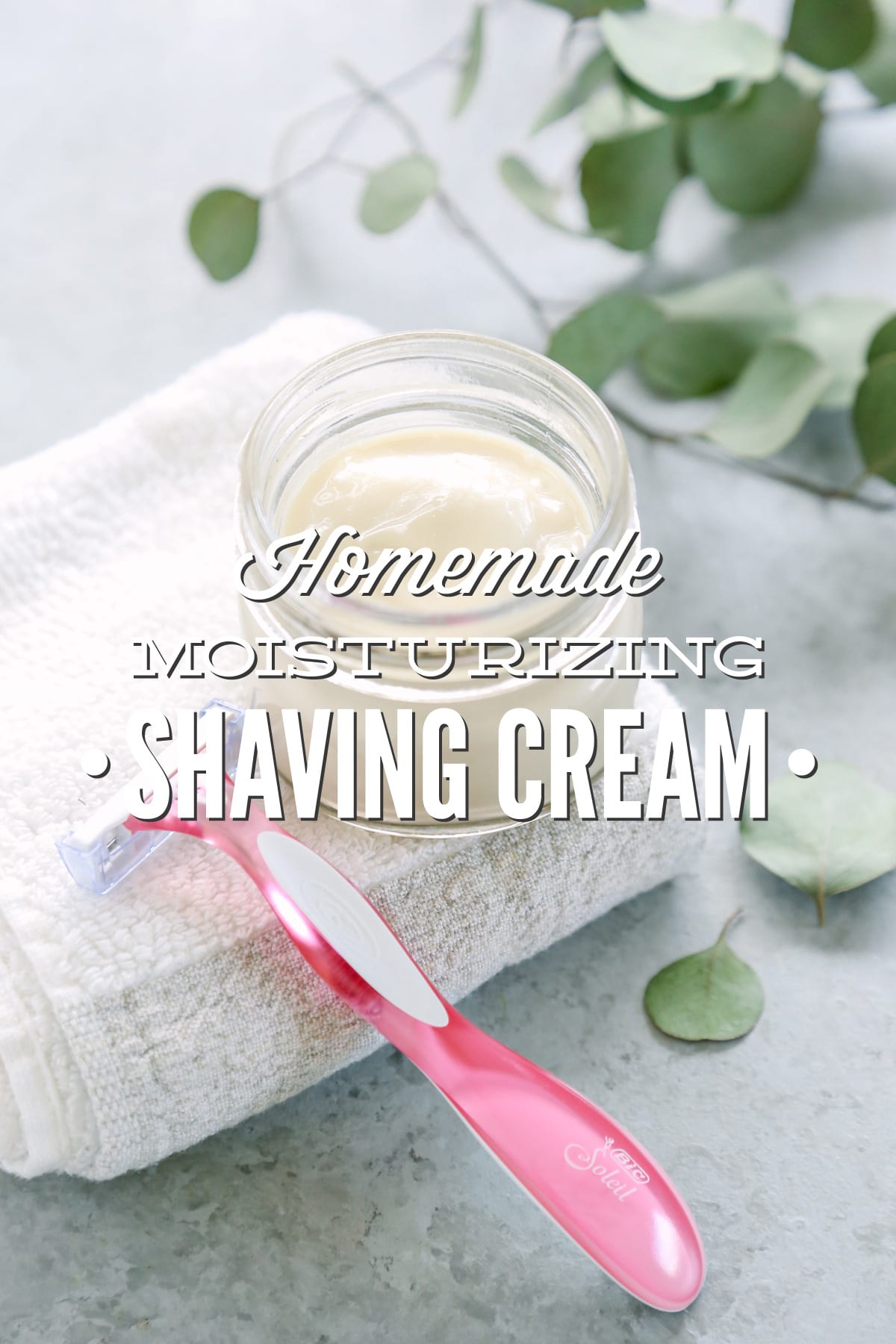 Homemade Moisturizing Shave Cream
