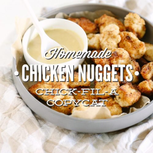 Homemade Chicken Nuggets Chick-Fil-A Copycat