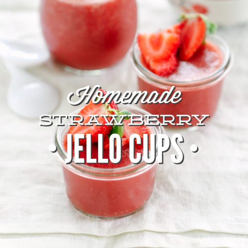 Homemade Strawberry Jello Cups