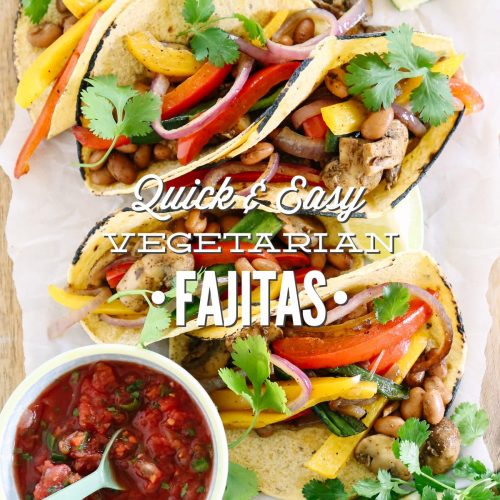 Quick and Easy Vegetarian Fajitas