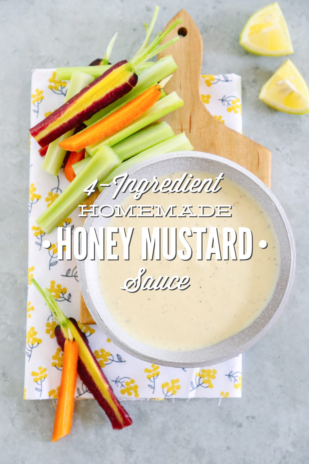 4-Ingredient Homemade Honey Mustard Sauce (or Dressing)