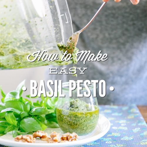 How to Make Easy Basil Pesto