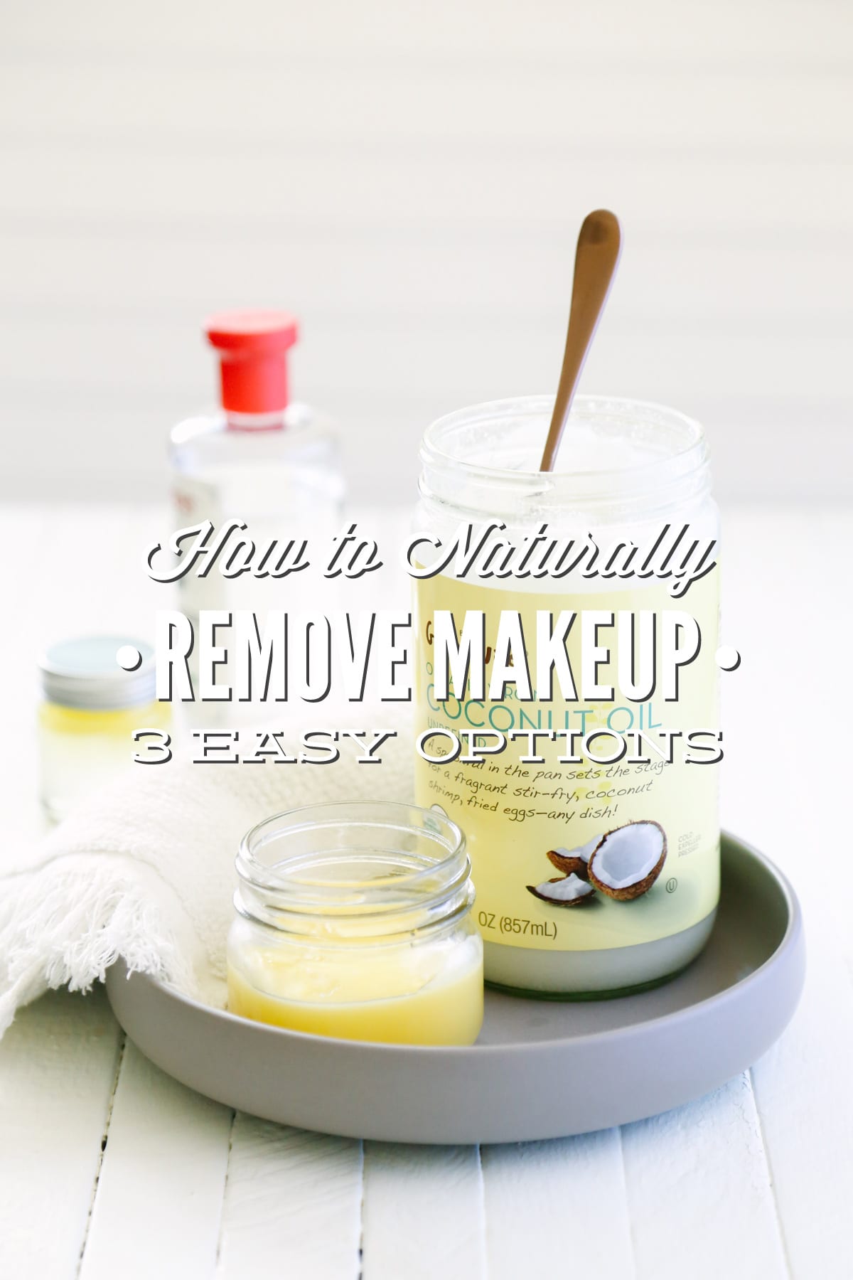 How to Naturally Remove Makeup: 3 Easy Makeup Remover Options