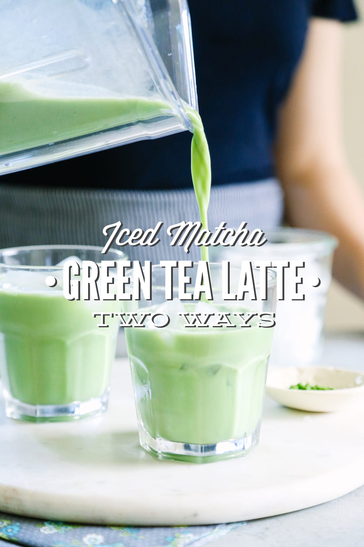 Iced Matcha Green Tea “Latte:” Two Ways