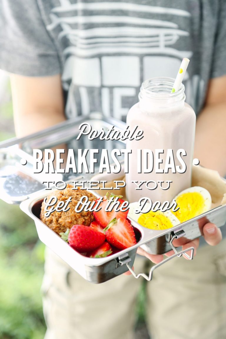 9 Portable (Real Food) Breakfast Ideas to Help You Get Out the Door