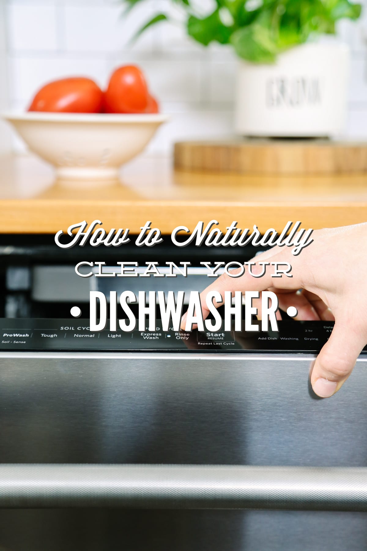 how to naturally clean your dishwasher - live simply