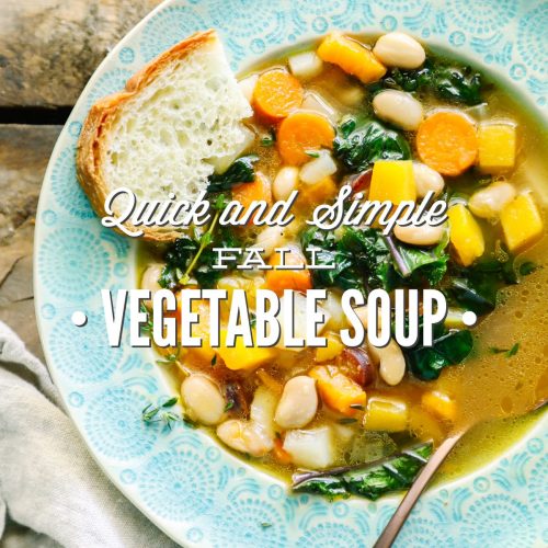 Quick and Simple Fall Vegetable Soup