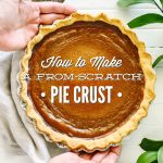 How to Make a From-Scratch Pie Crust