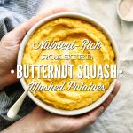 Nutrient-Rich Roasted Butternut Squash Mashed Potatoes