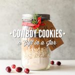 Cowboy Cookies: a Gift in a Jar
