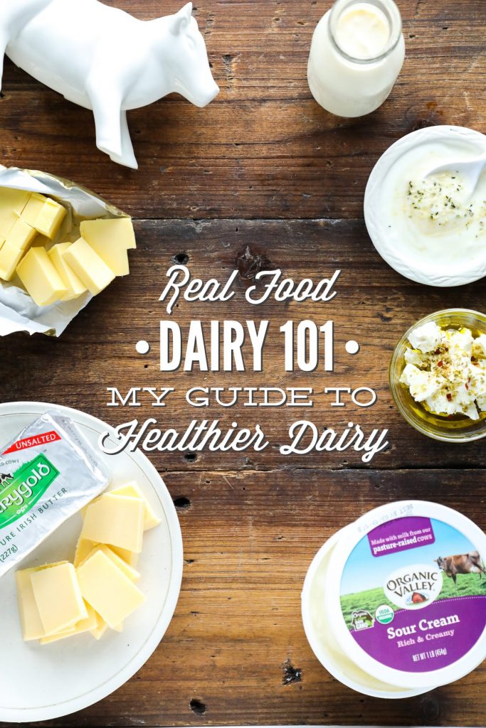 Real Food Dairy 101 My Guide To Healthier Dairy Live Simply