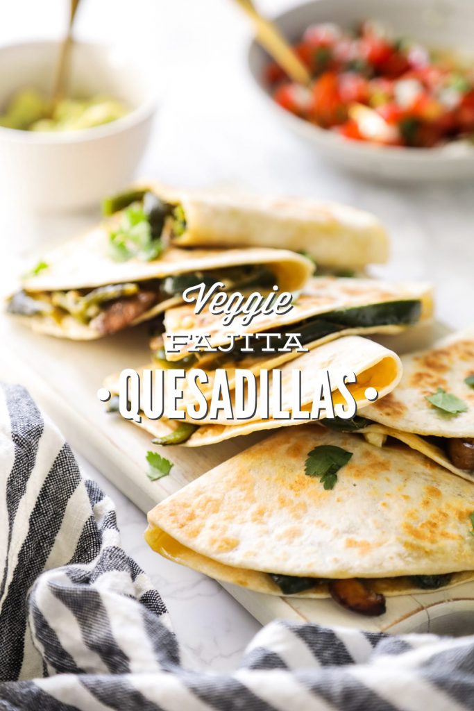Fajita-style, vegetarian quesadillas. So easy, so quick, so good!