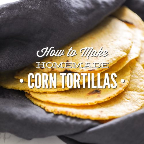 How to Make Homemade Corn Tortillas