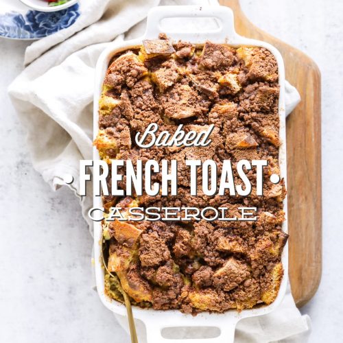 Baked French Toast Casserole