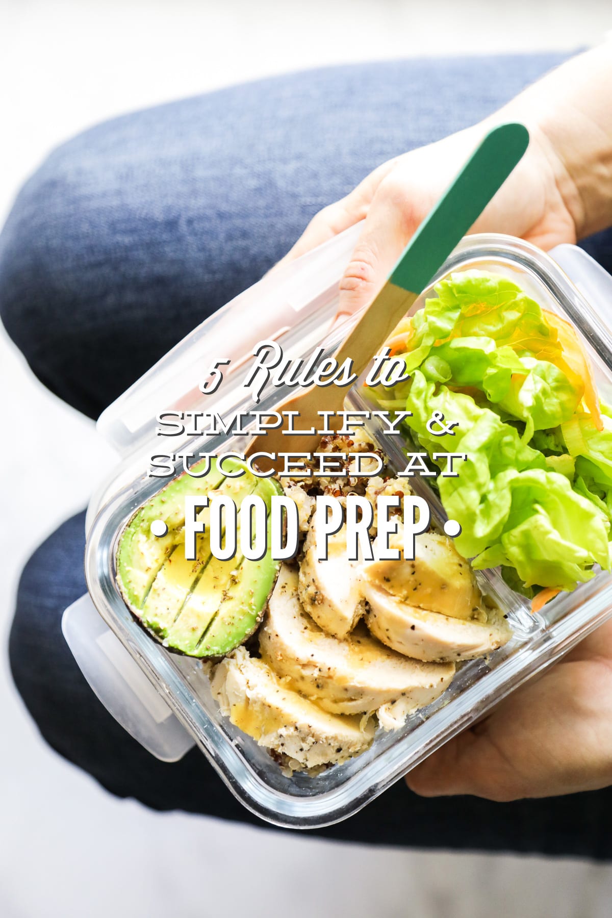Real Food Prep: 5 Rules to Simplify and Succeed at Food Prep