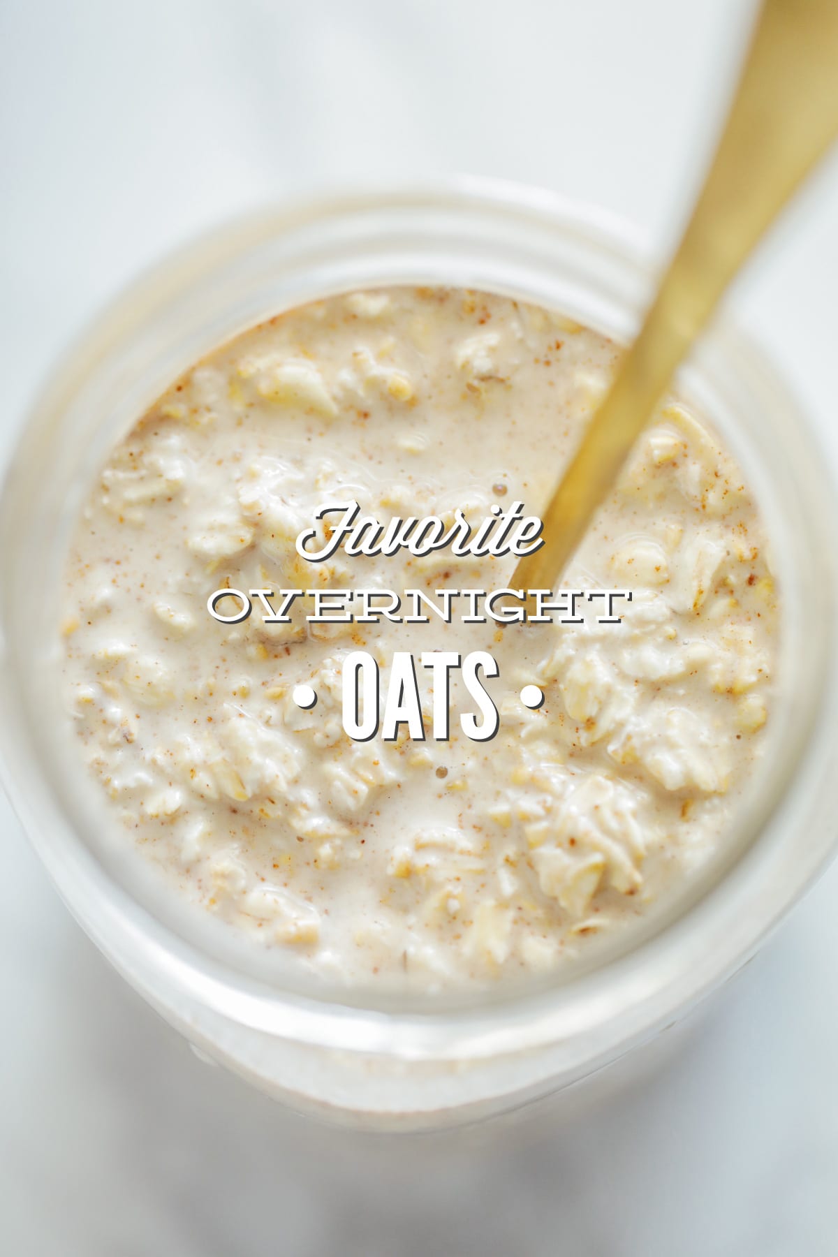My Favorite Overnight Oats (Meal Prep Option)