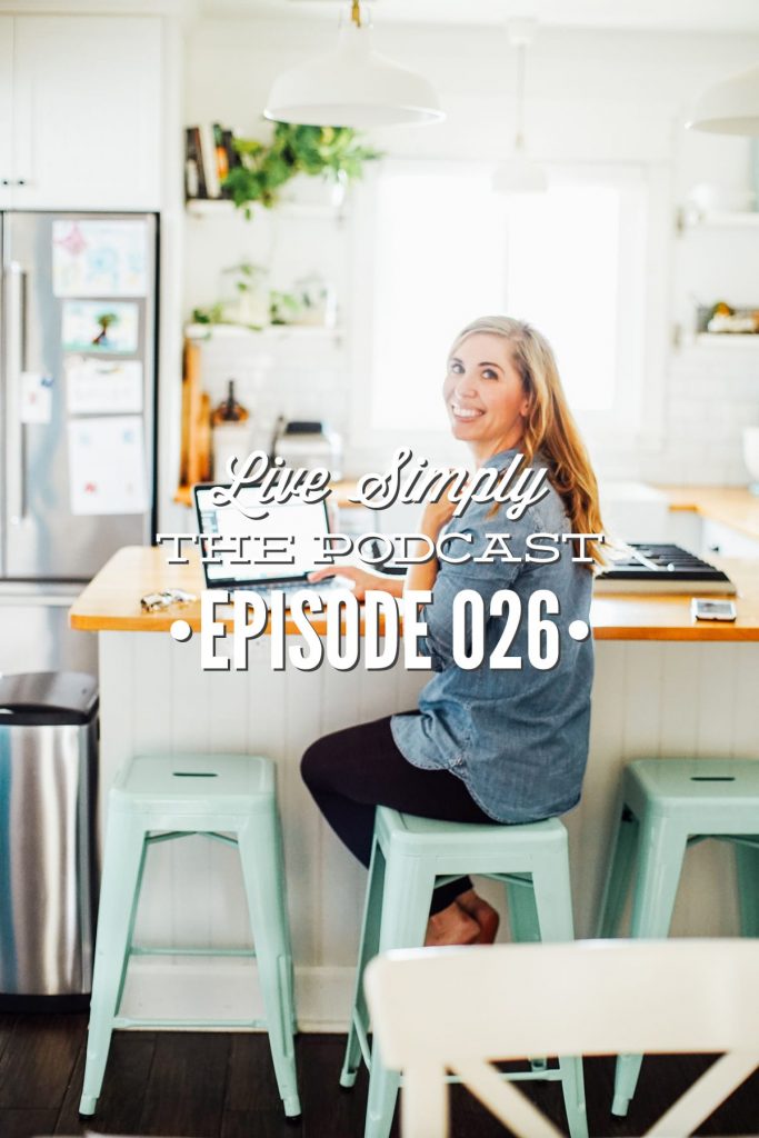 Live Simply, The Podcast Episode 026: The Ask Kristin Anything Episode (Season 1 Finale)