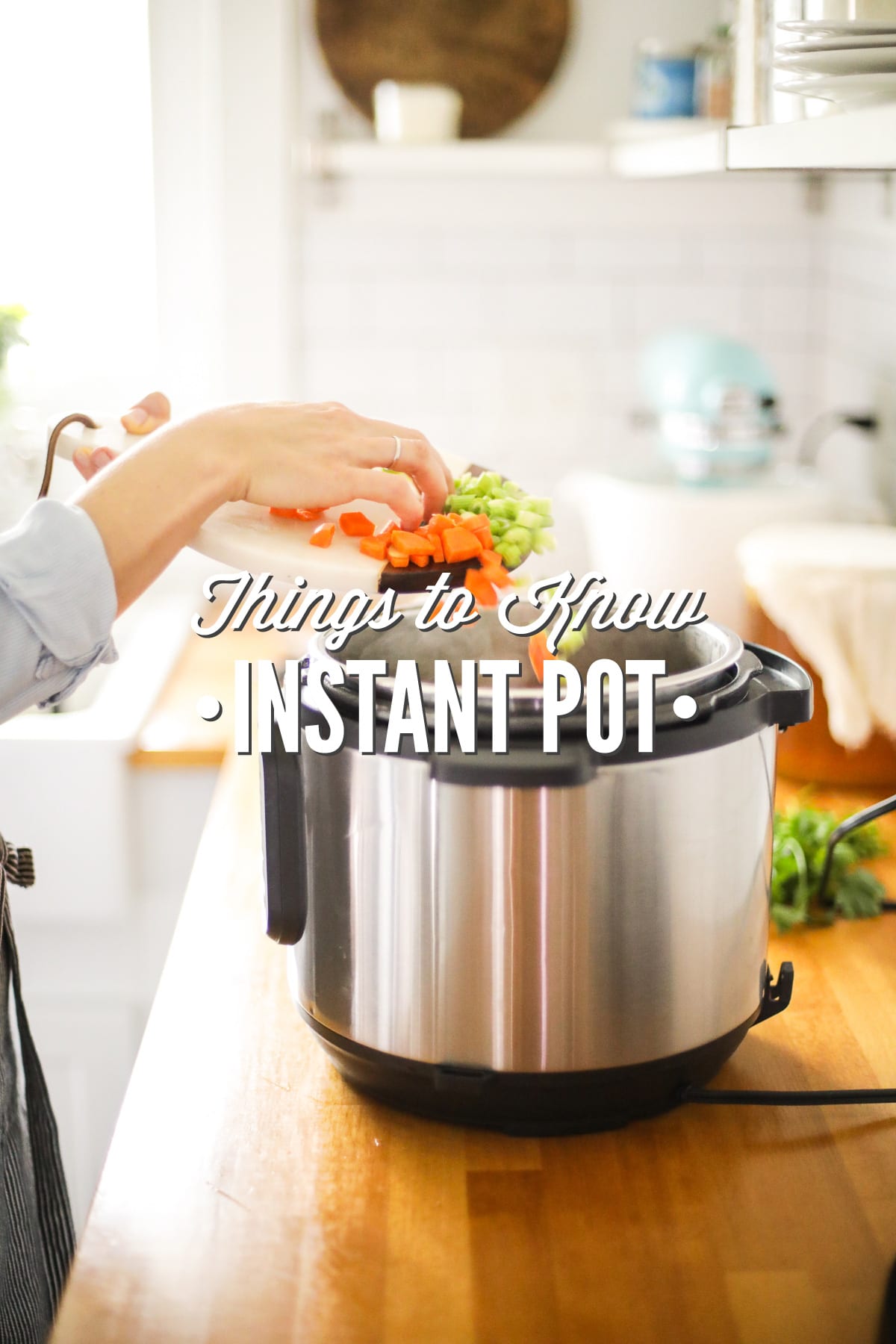 10 Things Know Instant Pot