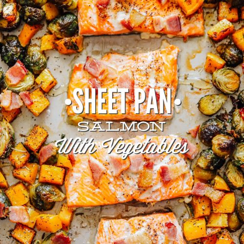 Sheet Pan Salmon with Brussels and Butternut Squash