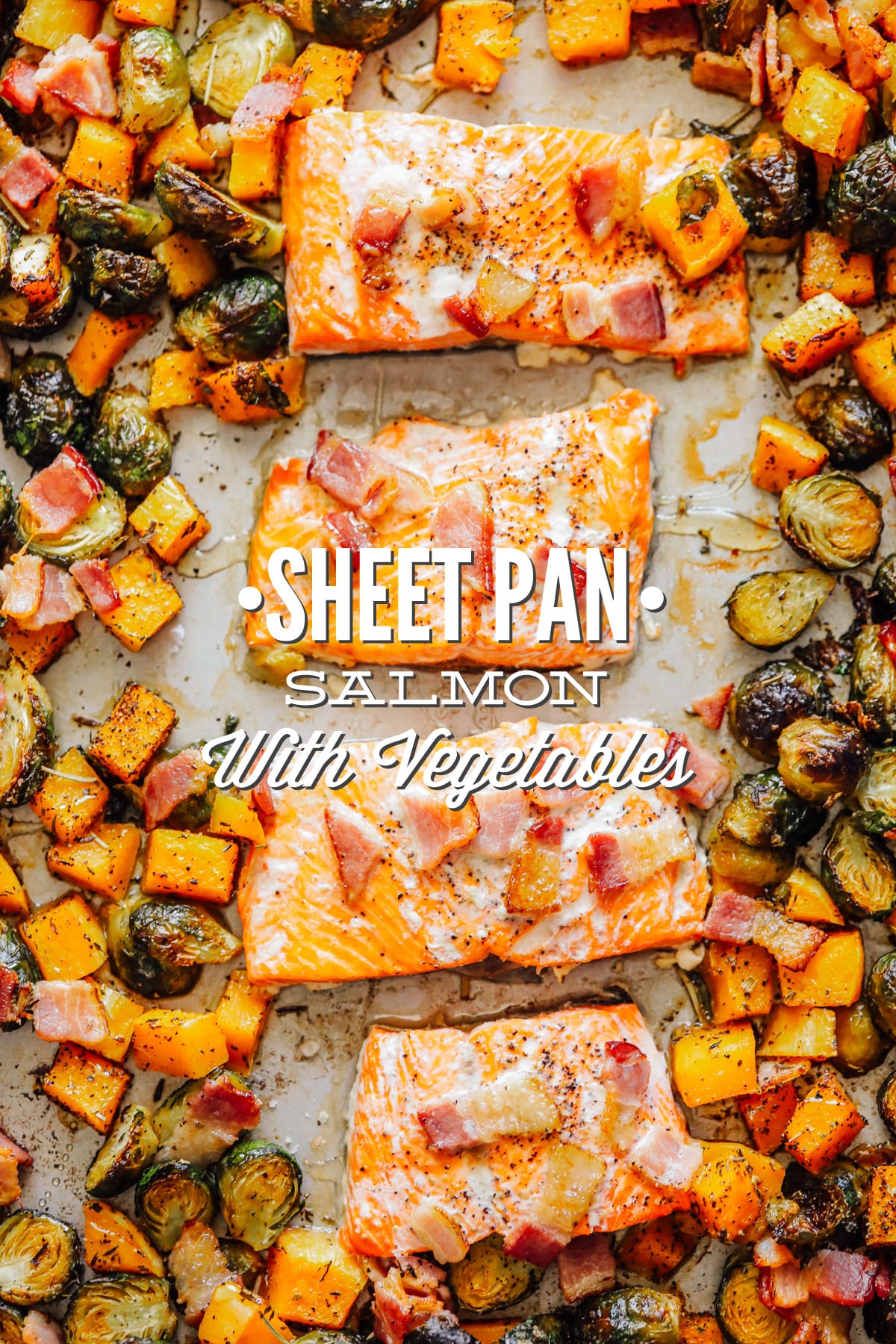 Sheet Pan Salmon with Brussels Sprouts and Butternut Squash