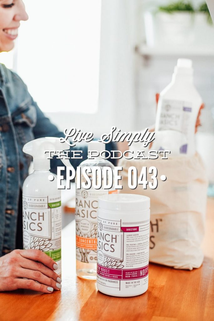 Live Simply, The Podcast: Non-Toxic Cleaning Products 