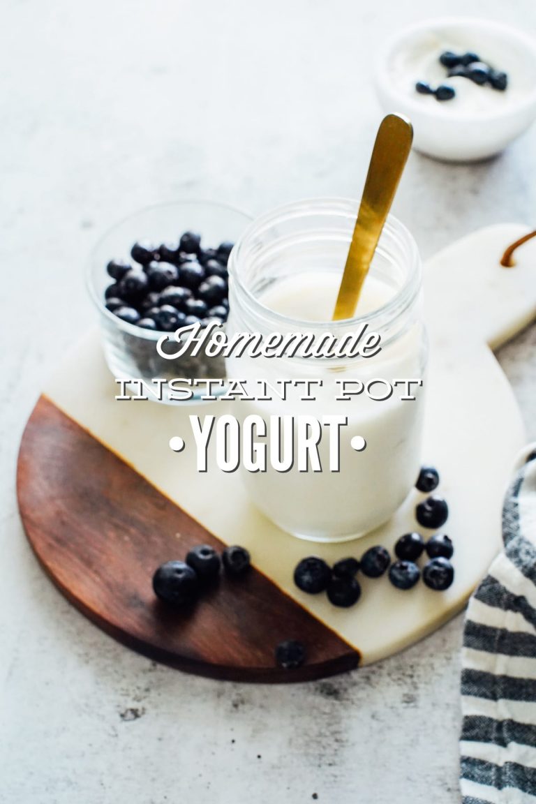 How to Make the Best and Easiest Homemade Yogurt in the Instant Pot