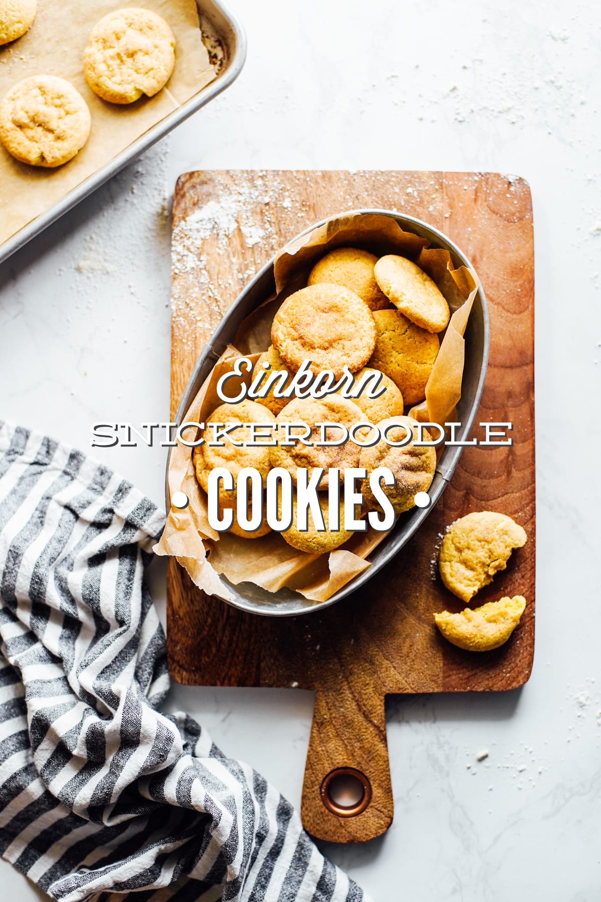 Soft and Chewy Einkorn Snickerdoodle Cookies