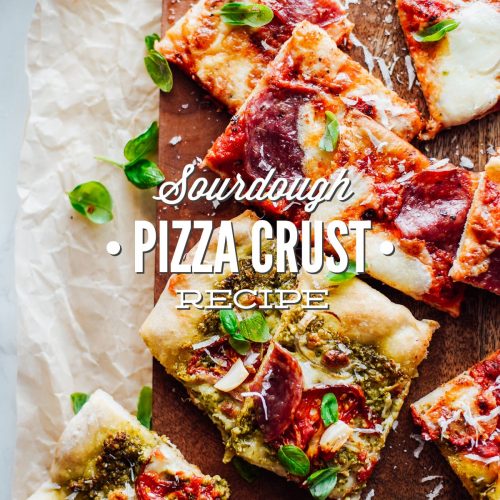 Sourdough Pizza Crust Recipe