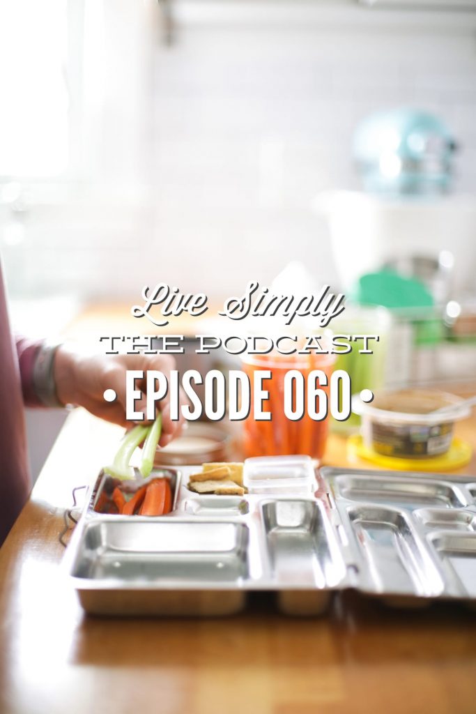 Live Simply, The Podcast: School Lunch Q&A