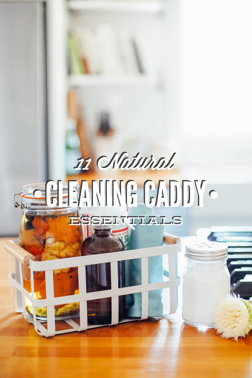 11 Natural Cleaning Caddy Essentials Live Simply