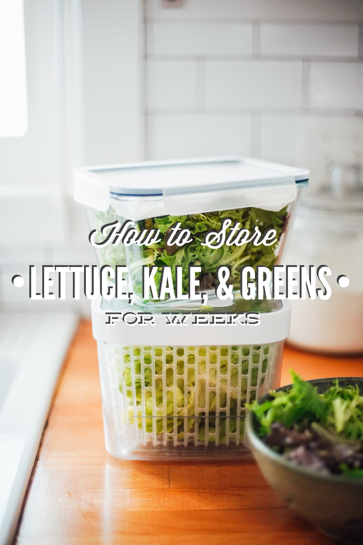 How to Store Lettuce, Kale, and Leafy Greens for Weeks